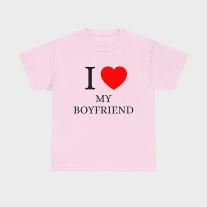 I Love My Boyfriend T-Shirt