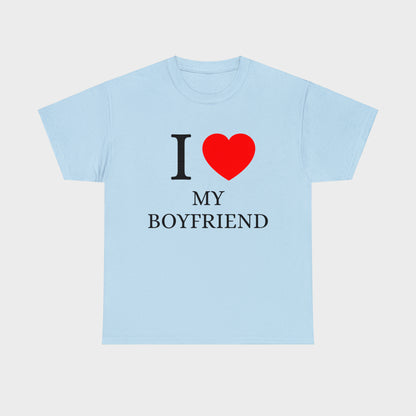 I Love My Boyfriend T-Shirt